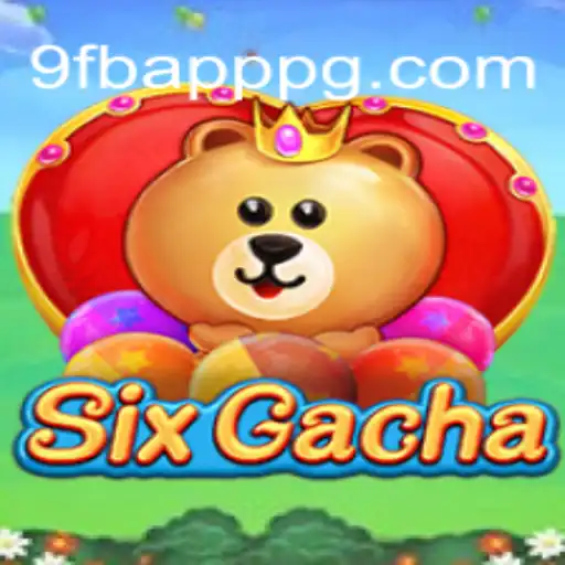Discover the Exciting World of SixGacha and the Revolutionizing 9FB.APP